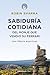 Sabiduria cotidiana del monje que vendio su ferrarri. Una fabula espiritual (Spanish Edition)