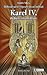 Karel IV: Příběh českého kr...