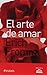 El arte de amar by Erich Fromm El arte de amar by Erich Fromm