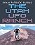 The Utah UFO Ranch by Ryan Patrick Burns