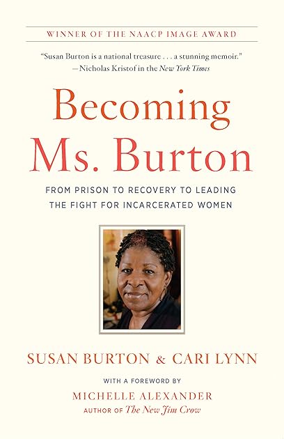 Becoming Ms. Burton: From Prison to Recovery to Leading the Fight for Incarcerated Women