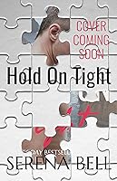 Hold on Tight (Returning Home, #1)