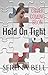 Hold on Tight (Returning Home, #1)