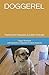 DOGGEREL: Pomes For Hoomins...