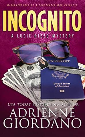 Incognito (Lucie Rizzo Mystery #7)