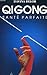 Qi Gong santé parfaite