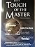 THE TOUCH OF THE MASTER