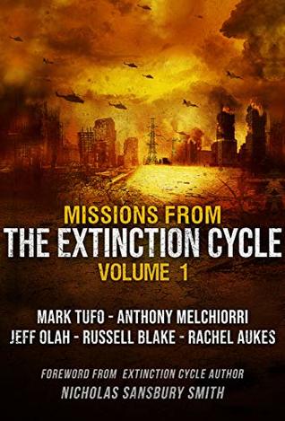 Missions from the Extinction Cycle: Volume 1 (Kindle Edition)