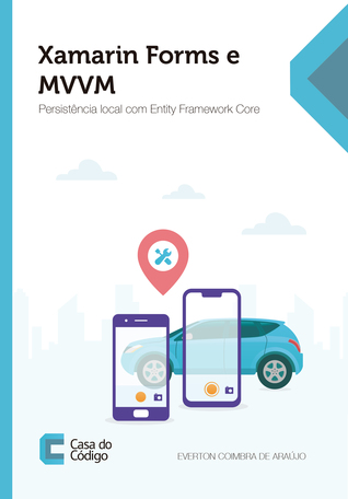 Xamarin Forms e MVVM: Persistência local com Entity Framework Core