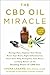 The CBD Oil Miracle by Laura Lagano