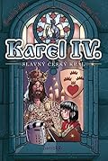 Karel IV.: Slavný český král