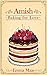 Amish Baking for Love by Emma Maas