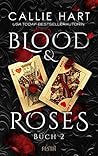 Blood & Roses - Buch 2 by Callie Hart