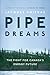 Pipe Dreams: The Fight for Canada's Energy Future