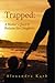 Trapped: A Mother's Quest to Reclaim Her Daughters