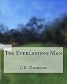 The Everlasting Man by G.K. Chesterton