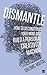 Dismantle by Shlomo Maital