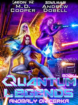 Anomaly on Cerka (Quantum Legends #1)