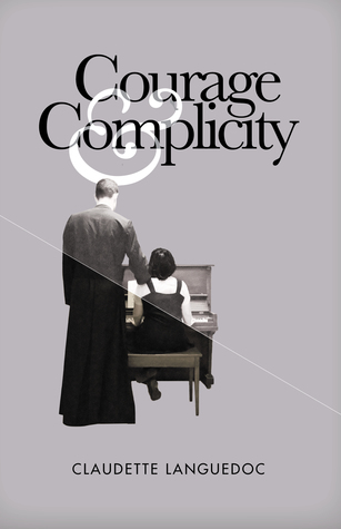 Courage and Complicity (Kindle Edition)