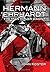 Hermann Ehrhardt: The Man H...