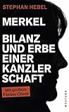 Merkel: Bilanz und Erbe einer Kanzlerschaft (German Edition)