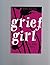 Grief Girl by Erin Vincent