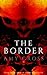 The Border: The Complete Series