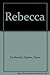 Rebecca by Dame Du Maurier, Daphne