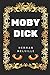 Moby Dick: By Herman Melville - Illustrated