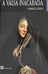 A Valsa Inacabada