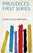 Prejudices: First Series
