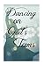 Dancing On God's Terms