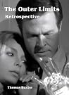 The Outer Limits Retrospective The Outer Limits Retrospective