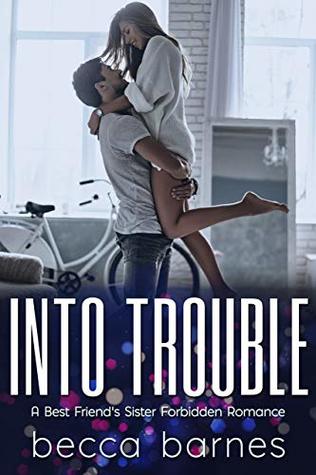 Into Trouble (High Stakes Hearts, #3)