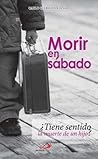 MORIR EN SABADO ¿...