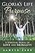 Gloria’s Life Purpose: A Sp...