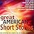 Great American Short Stories