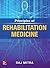 Principles of Rehabilitation Medicine by Raj Mitra