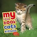 My Little Book of Cats and Kittens