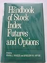 The Handbook of Stock Index Futures and Options The Handbook of Stock Index Futures and Options