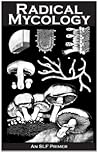 Radical Mycology by Spore Liberation Front