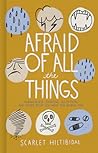 Afraid of All the...