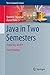 Java in Two Semesters: Feat...