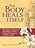 The Body Heals Itself: How Deeper Awareness of Your Muscles