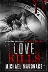 Love Kills by Michael Mandrake