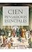 Cien pensadores esenciales/ 100 Essential Thinkers (Filosofia... by Philip Stokes