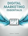 Digital Marketing Essentials: A Comprehensive Digital Marketing Textbook