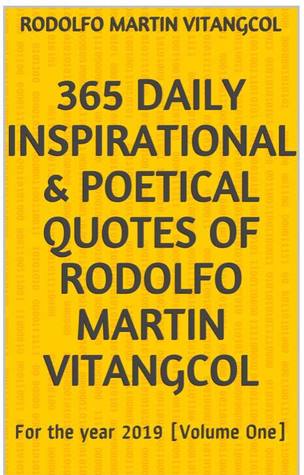 365 Daily Inspirational & Poetical Quotes of Rodolfo Martin Vitangcol
