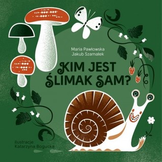 Kim jest ślimak Sam? (Hardcover)