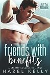Friends with Benefits by Hazel Kelly
